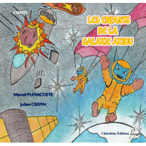 Les enfants de la galaxie axiou