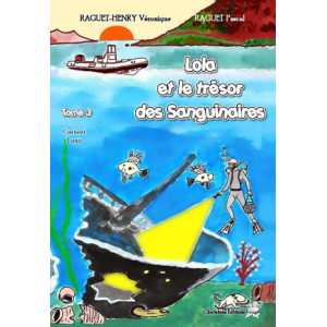 Lola et le trésors des sanguinaires t3