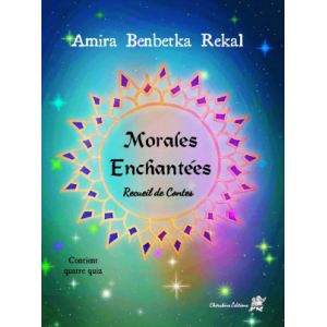 Morales enchantées - recueil de contes