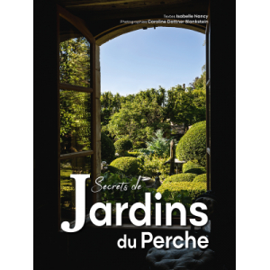 Secrets de jardins du perche